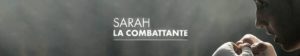 Sarah La Combattante